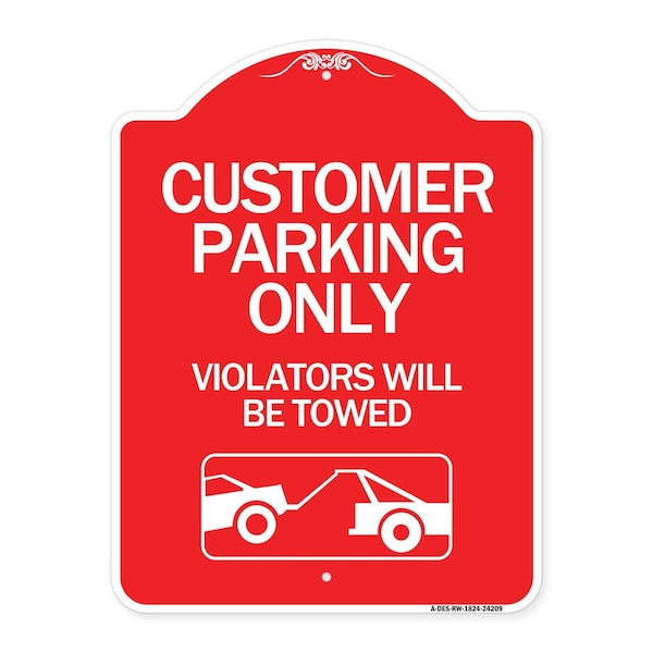 Customer Parking Violators Will Towed, Red & White Aluminum Sign, 18" x 24", RW-1824-24209